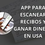 ᐈ Apps para Escanear Recibos Ganar Dinero ➡️ USA [ 2024 ]