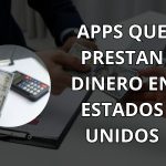 ᐈ Apps Prestan Dinero al Instante ➡️ USA [ 2024 ]