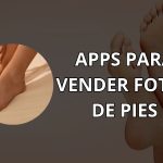 ᐈ Apps para Vender Fotos de Pies ➡️ USA [ 2024 ]