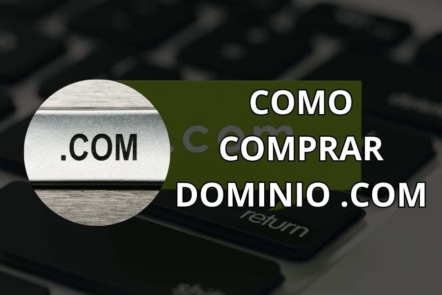 como comprar y registrar un dominio .com