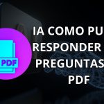 ᐈ IA para Responder Preguntas en PDF ➡️ [ 2024 ]