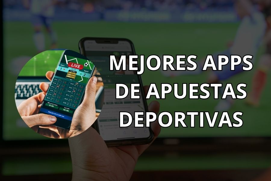 mejores apps de apuestas deportivas