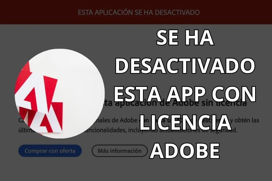 se ha desactivado licencia adobe solucion